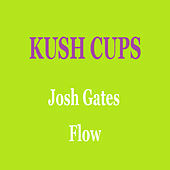 Thumbnail for the Josh Gates - Kush Cups link, provided by host site