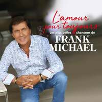 Thumbnail for the Frank Michael - L'amour pour toujours (Les plus belles chansons de Frank Michael) link, provided by host site