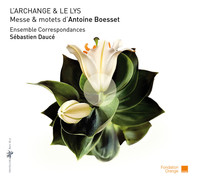 Thumbnail for the Ensemble Correspondances - L'Archange & le Lys: Messe & motets d'Antoine Boesset link, provided by host site