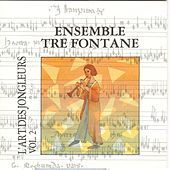 Thumbnail for the Ensemble Tre Fontane - L'art des jongleurs vol.2 link, provided by host site