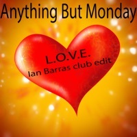 Thumbnail for the Anything but Monday - L.O.V.E. [Ian Barras Club Edit] link, provided by host site