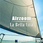 Thumbnail for the Airzoom - La Bella Vita link, provided by host site