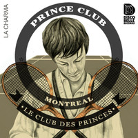 Thumbnail for the Prince Club - La Charma link, provided by host site