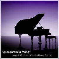 Thumbnail for the Johann Sebastian Bach - "La ci darem la mano" and Other Variation Sets link, provided by host site