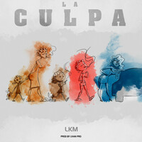 Thumbnail for the LKM - La Culpa link, provided by host site