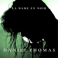 Thumbnail for the Daniel Thomas - La dame en noir link, provided by host site