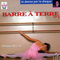 Thumbnail for the Philippe Reverdy - La danse par le disque, vol. 9 : Barre à terre n°2 link, provided by host site