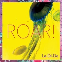 Thumbnail for the R.O.A.R. - La-Di-Da link, provided by host site