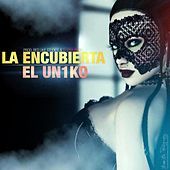 Thumbnail for the Uniko - La Encubierta link, provided by host site
