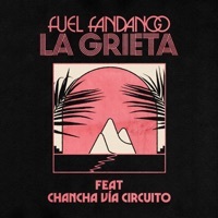 Thumbnail for the Fuel Fandango - La Grieta link, provided by host site