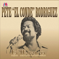 Thumbnail for the Pete "El Conde" Rodriguez - La Herencia link, provided by host site