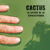 Thumbnail for the Cactus - la ilusión de la separatividad link, provided by host site