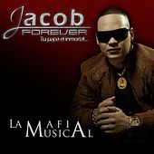 Thumbnail for the Jacob Forever - La Mafia Musical link, provided by host site