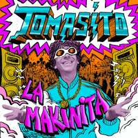Thumbnail for the Tomasito - La Makinita link, provided by host site