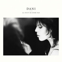 Thumbnail for the DANI - La nuit ne dure pas link, provided by host site