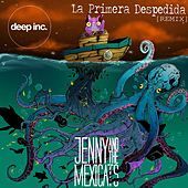Thumbnail for the Jenny And The Mexicats - La Primera Despedida - The Deep Inc. Remix link, provided by host site