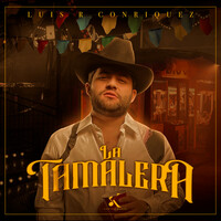 Thumbnail for the Luis R Conriquez - La Tamalera link, provided by host site