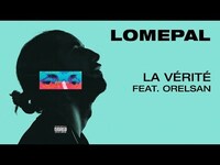 Thumbnail for the Lomepal - La vérité link, provided by host site