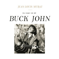 Thumbnail for the Jean-Louis Murat - La vraie vie de Buck John link, provided by host site