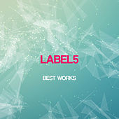 Thumbnail for the Label5 - Label5 Best Works link, provided by host site