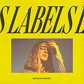 Thumbnail for the Katelyn Tarver - Labels link, provided by host site