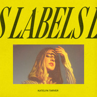 Thumbnail for the Katelyn Tarver - Labels link, provided by host site