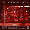 Thumbnail for the Suz - Lacework Remixes, Vol. 2 link, provided by host site