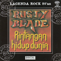 Thumbnail for the Rusty Blade - Lagenda Rock 80an - Rusty Blade (Rintangan Hidup Dunia) link, provided by host site