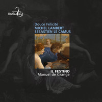 Thumbnail for the Il Festino - Lambert & Le Camus: Airs de cour - Douce Félicité link, provided by host site