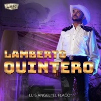 Thumbnail for the Luis Angel "El Flaco" - Lamberto Quintero link, provided by host site
