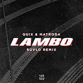 Thumbnail for the QUIX - Lambo (RUVLO Remix) link, provided by host site