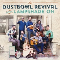 Thumbnail for the Dustbowl Revival - Lampshade On link, provided by host site