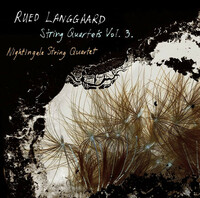 Thumbnail for the Rued Langgaard - Langgaard: String Quartets, Vol. 3 link, provided by host site