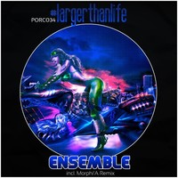 Thumbnail for the Ensemble - Larger Than Life link, provided by host site