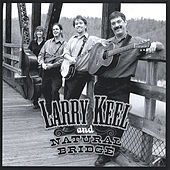 Thumbnail for the Larry Keel - Larry Keel & Natural Bridge link, provided by host site