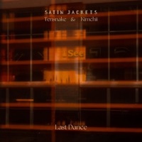 Thumbnail for the Satin Jackets - Last Dance link, provided by host site