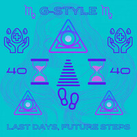 Thumbnail for the G-Style - Last Days, Future Steps link, provided by host site