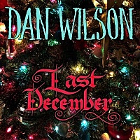 Thumbnail for the Dan Wilson - Last December link, provided by host site