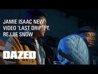 Thumbnail for the Jamie Isaac - "Last Drip" Remix [Extended Video] - Directed by Dexter Navy link, provided by host site