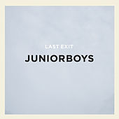 Thumbnail for the Junior Boys - Last Exit link, provided by host site