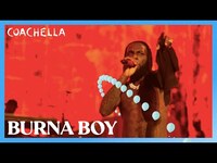 Thumbnail for the Burna Boy - Last Last - Live at Coachella 2023 link, provided by host site