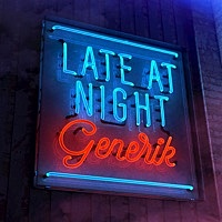 Thumbnail for the Generik - Late at Night link, provided by host site