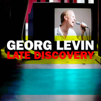 Thumbnail for the Georg Levin - Late Discovery link, provided by host site