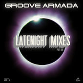 Thumbnail for the Groove Armada - Late Night Remixes Part.1 link, provided by host site