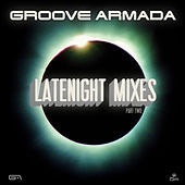 Thumbnail for the Groove Armada - Late Night Remixes Part.2 link, provided by host site