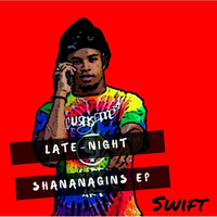 Thumbnail for the SWIFT - Late-Night Shananagins link, provided by host site