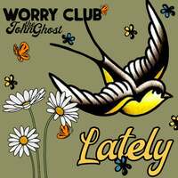 Thumbnail for the Worry Club - Lately link, provided by host site