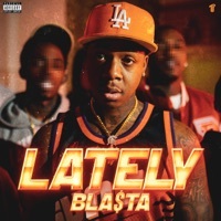 Thumbnail for the Bla$ta - Lately link, provided by host site