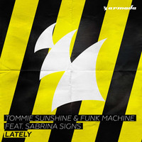 Thumbnail for the Tommie Sunshine - Lately link, provided by host site