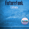 Thumbnail for the Future Funk - Latency link, provided by host site
